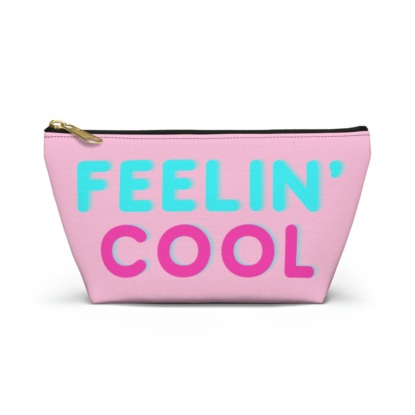 Feelin' Cool  Pouch