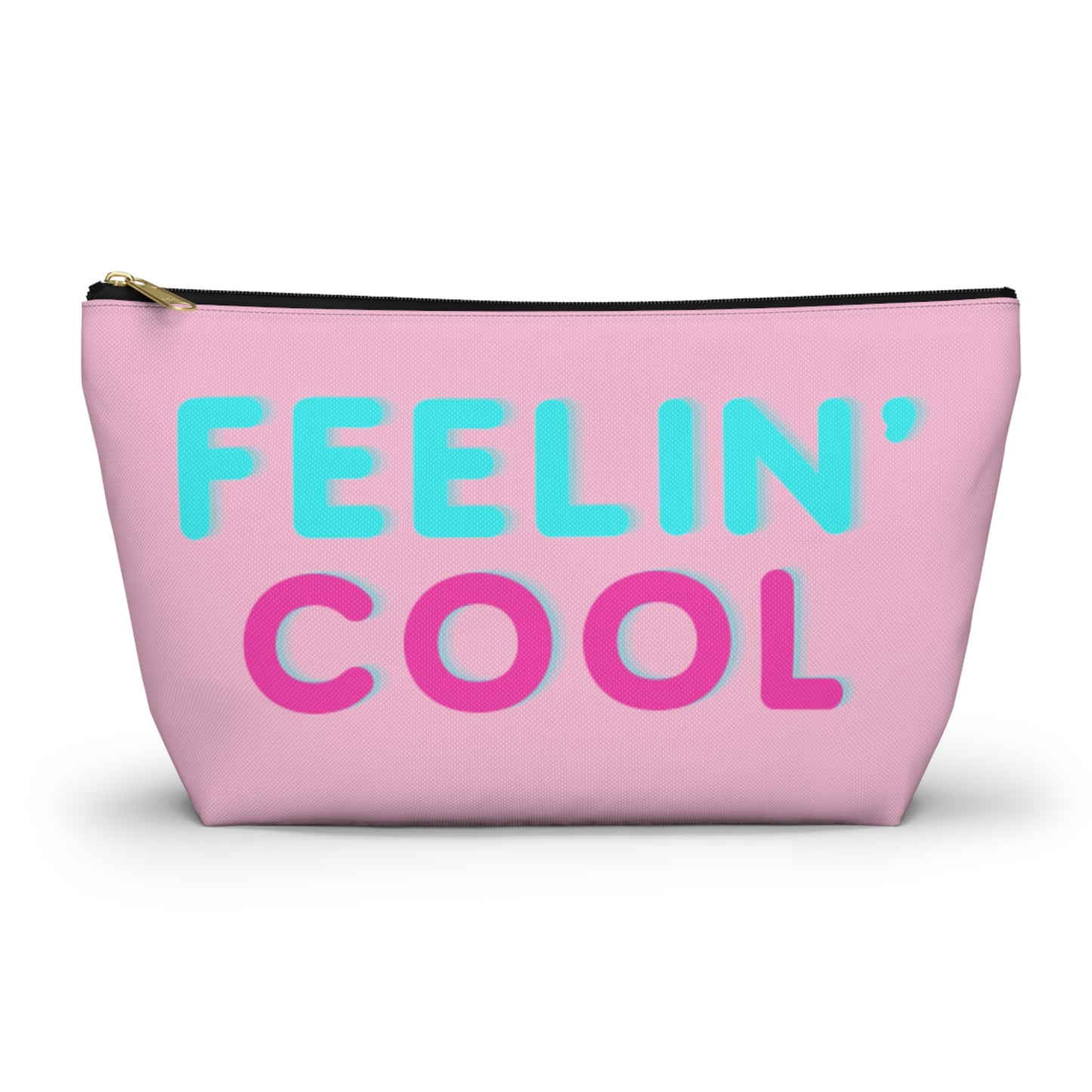 Feelin' Cool  Pouch