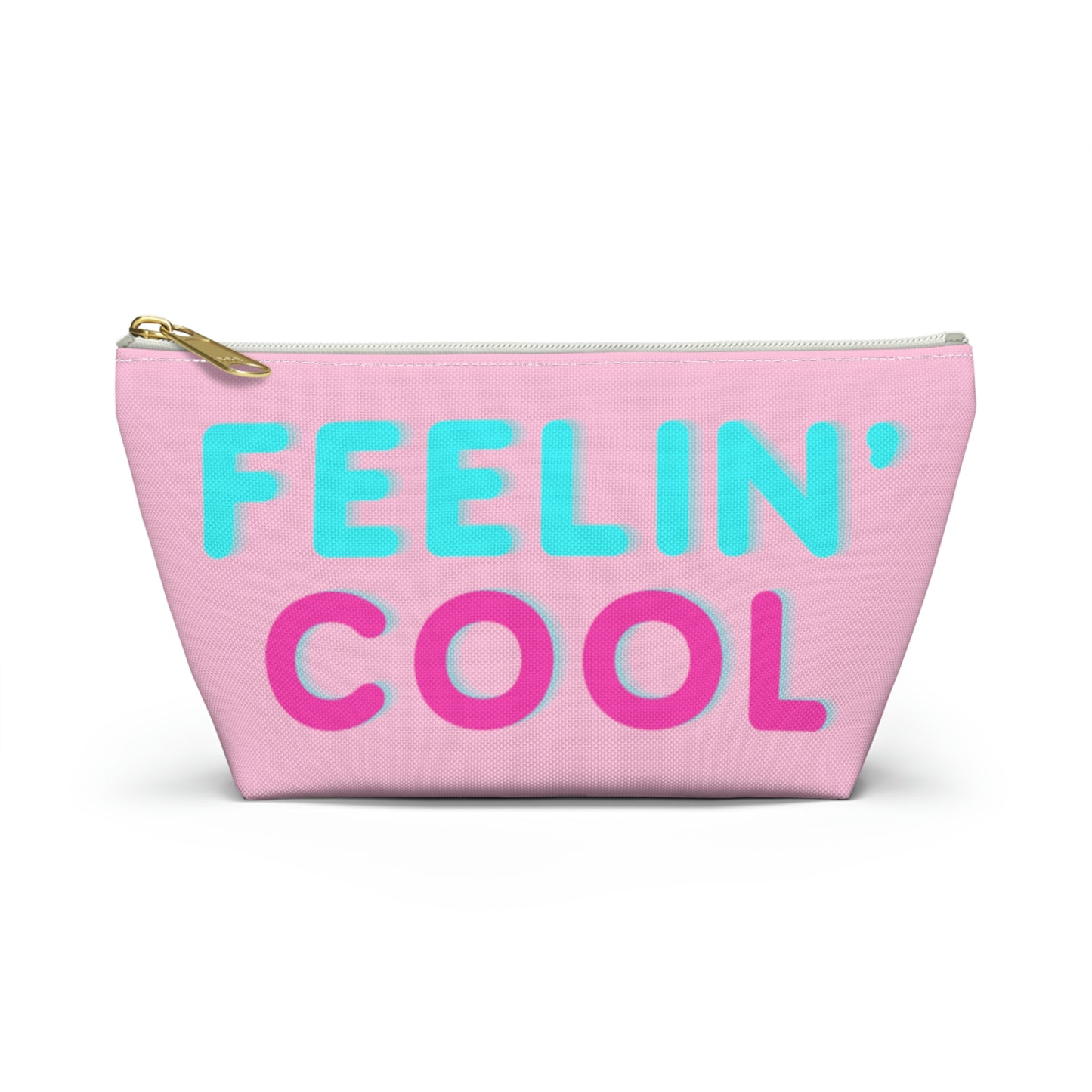 Feelin' Cool  Pouch